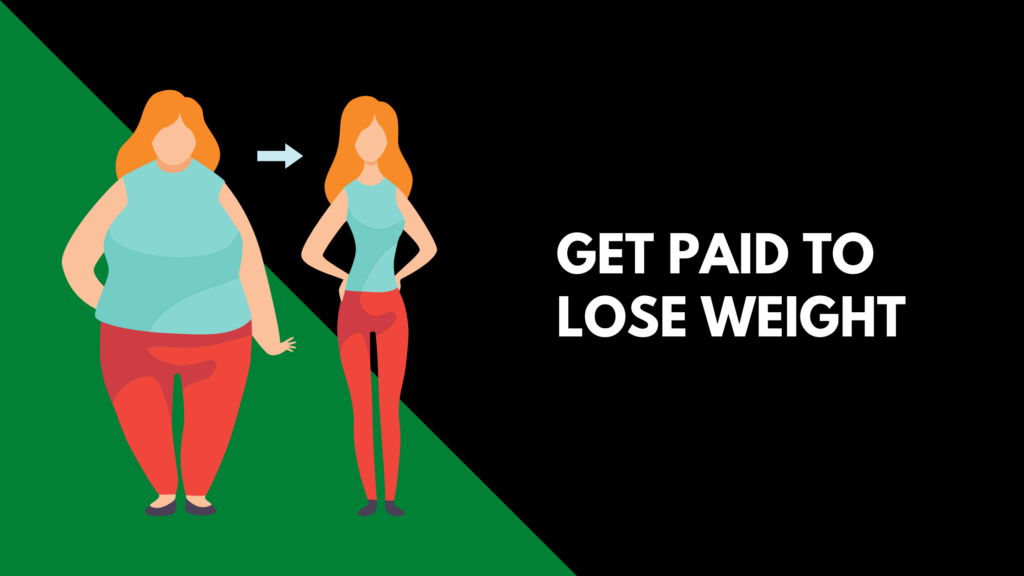 How to Get Paid to Lose Weight & Stay Healthy
